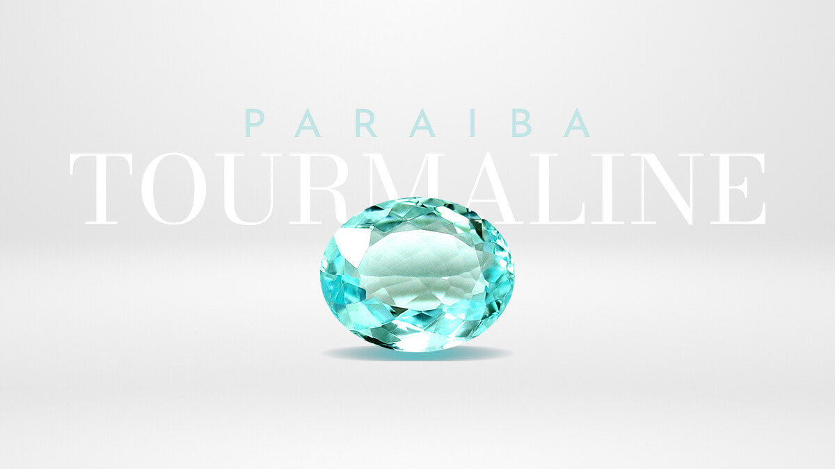 Paraiba Tourmaline: The Most Prized Gemstones of History