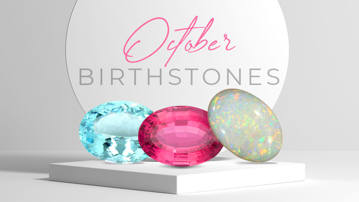 October Birthstone: Tourmaline and Opal Gemstones